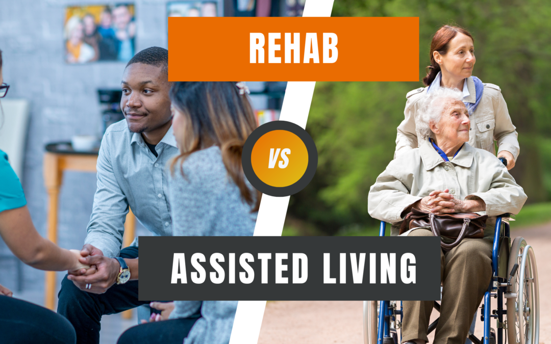 Know How Rehab is Different from Assisted Living!